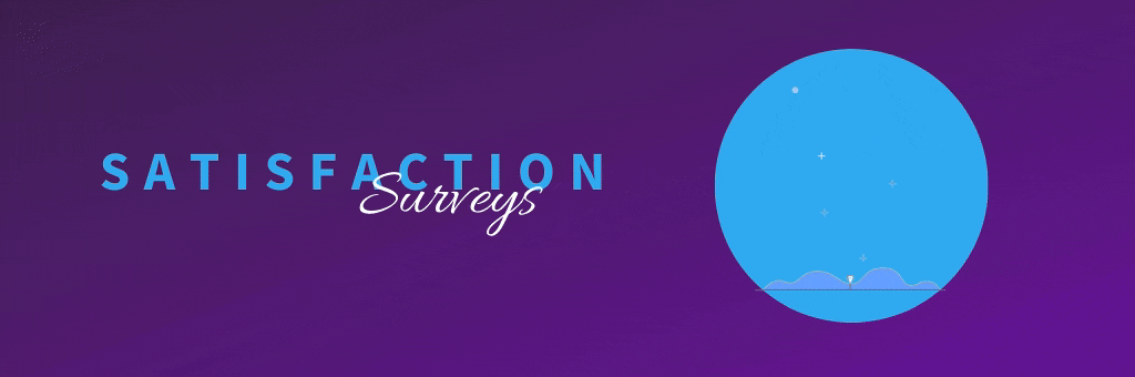 Satisfaction Surveys